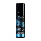 Гель для массажа ORGIE Sexy Vibe Liquid Vibrator с эффектом вибрации - 15 мл. - ORGIE - купить с доставкой в Смоленске