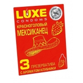 Презервативы с клубничным ароматом  Красноголовый мексиканец  - 3 шт. - Luxe - купить с доставкой в Смоленске