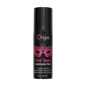 Интимный гель для G-точки ORGIE She Spot с возбуждающим эффектом - 15 мл. - ORGIE - купить с доставкой в Смоленске