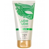 Интимный гель на водной основе Lube Tube Nature - 150 мл. - ORGIE - купить с доставкой в Смоленске