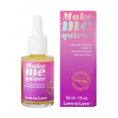 Возбуждающие капли для клитора Make Me Quiver - 30 мл. - Love to Love - купить с доставкой в Смоленске