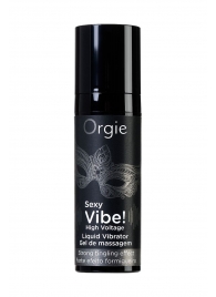 Гель для массажа ORGIE Sexy Vibe High Voltage с эффектом вибрации - 15 мл. - ORGIE - купить с доставкой в Смоленске