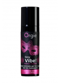 Гель для массажа ORGIE Sexy Vibe Intense Orgasm - 15 мл. - ORGIE - купить с доставкой в Смоленске