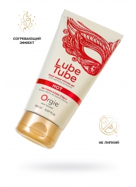 Интимный гель на водной основе Lube Tube Hot с разогревающим эффектом - 150 мл. - ORGIE - купить с доставкой в Смоленске