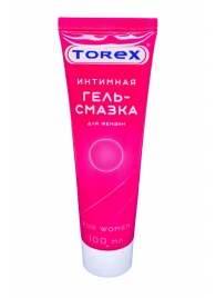 Гель-смазка на водной основе For Women - 100 мл. - Torex - купить с доставкой в Смоленске