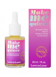 Возбуждающие капли для клитора Make Me Quiver - 30 мл. - Love to Love - купить с доставкой в Смоленске